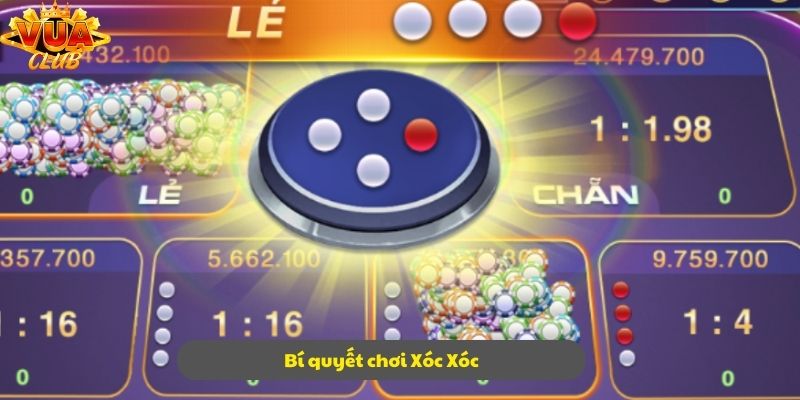 Bí quyết thực sự hay để chơi Xóc Xóc